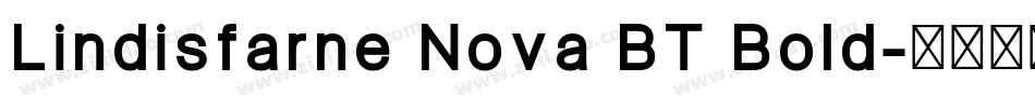 Lindisfarne Nova BT Bold字体转换